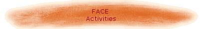 FACE Activities